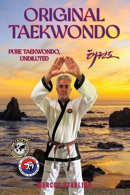 Original Taekwondo by A. Starling, Marcos
