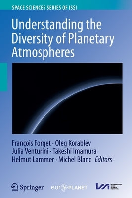Understanding the Diversity of Planetary Atmospheres by Forget, François