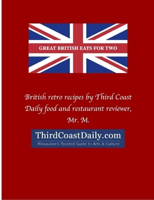 Great British Eats for Two by M.