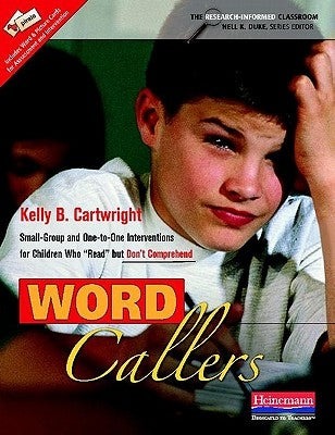 Word Callers: Small-Group and One-To-One Interventions for Children Who Read But Don't Compr Ehend by Duke, Nell K.