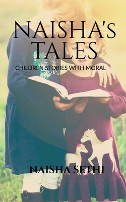 Naisha's Tales by Sethi, Naisha