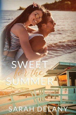 Sweet For The Summer by Delany, Sarah