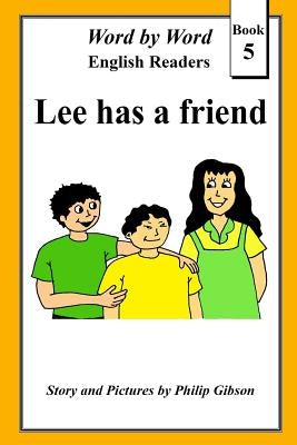 Lee has a friend by Gibson, Philip