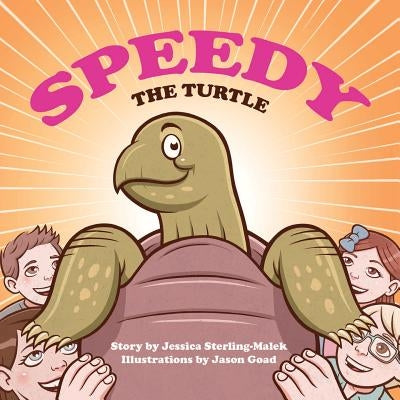 Speedy the Turtle by Goad, Jason