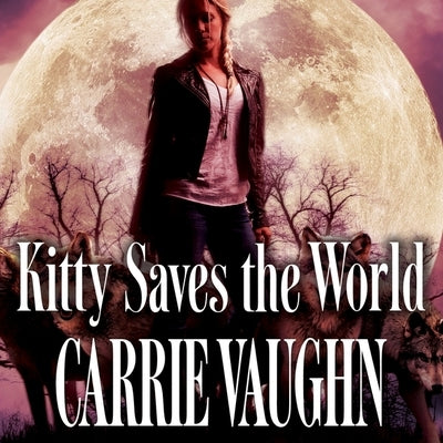 Kitty Saves the World by Vaughn, Carrie