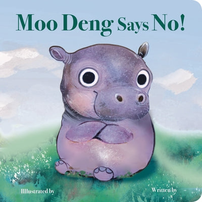 Moo Deng Says No! by Edwards, Nicola