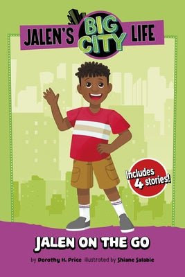 Jalen on the Go by Price, Dorothy H.