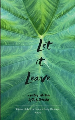 Let It Leave by Schultz, R. L.