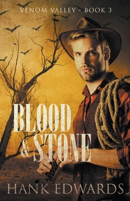 Blood & Stone by Edwards, Hank