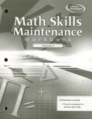 Math Skills Maintenance Workbook: Course 2 by McGraw Hill