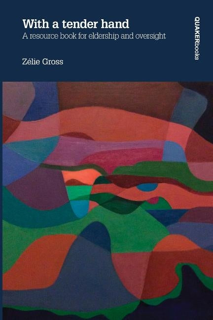 With a Tender Hand by Gross, Zelie
