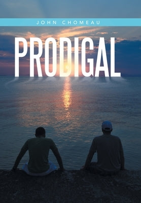 Prodigal by Chomeau, John