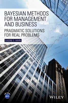 Bayesian Methods for Managemen by Hahn, Eugene D.