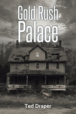 Gold Rush Palace by Draper, Ted