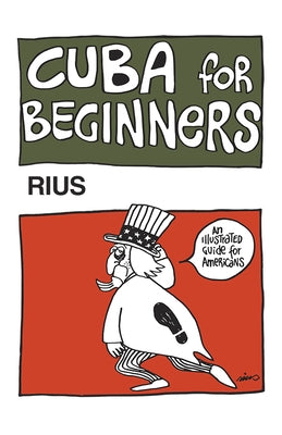 Cuba for Beginners by Rius, Eduardo del Rio