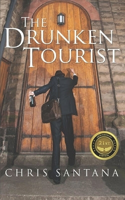 The Drunken Tourist by Santana, Chris