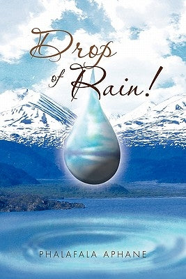 Drop of Rain! by Aphane, Phalafala