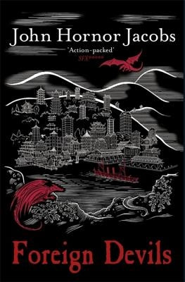 Foreign Devils by Jacobs, John Hornor
