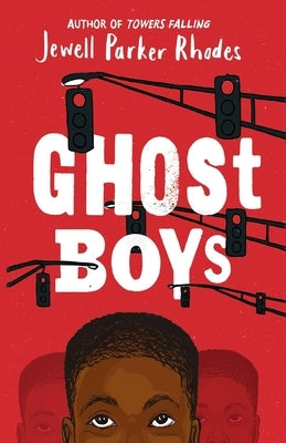 Ghost Boys by Rhodes, Jewell Parker