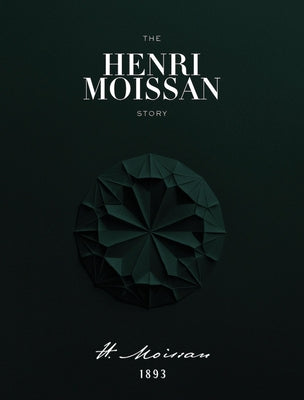 The Henri Moissan Story by Wendel-Poray, Denise