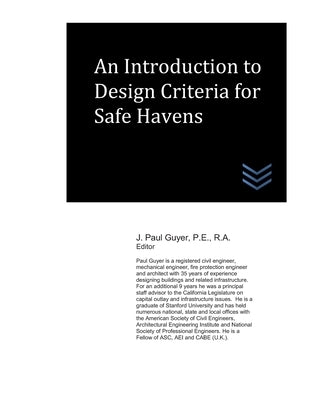 An Introduction to Design Criteria for Safe Havens by Guyer, J. Paul