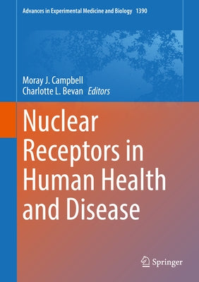 Nuclear Receptors in Human Health and Disease by Campbell, Moray J.