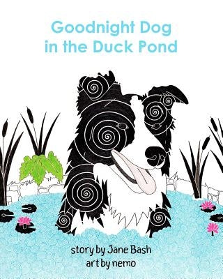 Goodnight Dog in the Duck Pond by Nemo