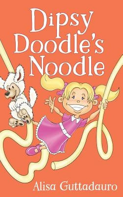 Dipsy Doodle's Noodle by Guttadauro, Alisa
