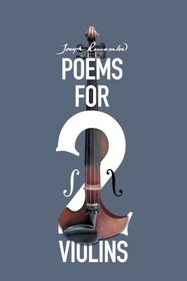 Poems for Two Violins by Roccasalvo, Joseph