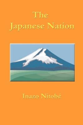 The Japanese Nation by Nitobe, Inazo