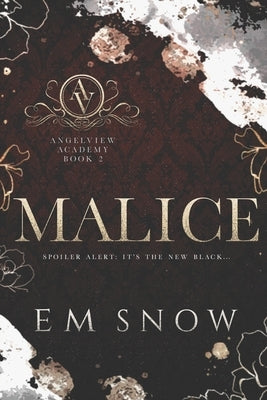 Malice: A Dark High School Romance by Snow, E. M.