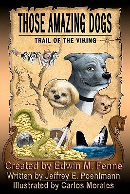 Those Amazing Dogs: Trail of the Viking by Poehlmann, Jeffrey E.