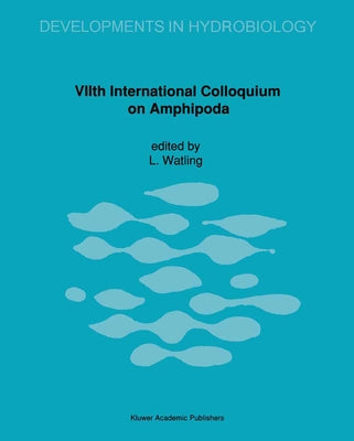 Viith International Colloquium on Amphipoda by Watling, L.