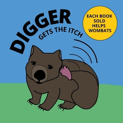 Digger Gets The Itch by Kerr, Melinda