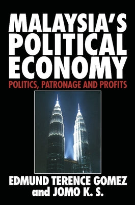 Malaysia's Political Economy by Gomez, Edmund Terence