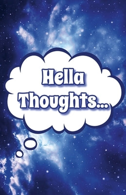 Hella Thoughts: Galaxy Journal by Jones, Tabitha
