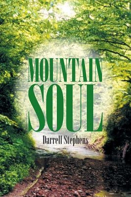 Mountain Soul by Stephens, Darrell