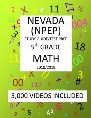 5th Grade NEVADA NPEP, 2019 MATH, Test Prep by Shannon, Mark
