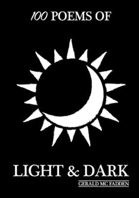 100 Poems of Light & Dark by McFadden, Gerald