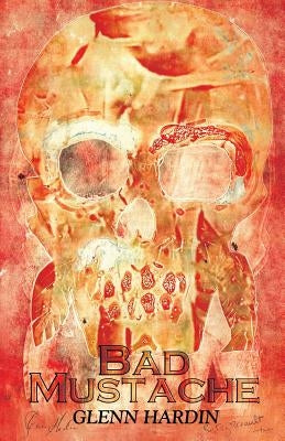 Bad Mustache by Hardin, Glenn