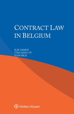 Contract Law in Belgium by Samoy, Ilse