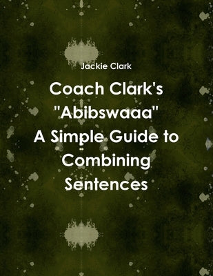 Coach Clark's Abibswaaa by Clark, Jackie