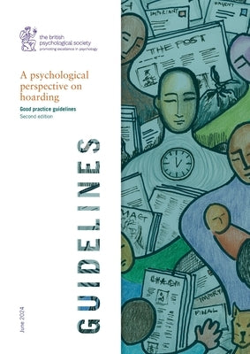 A psychological perspective on hoarding: Good practice guidelines: Second edition by Whomsley, Stuart