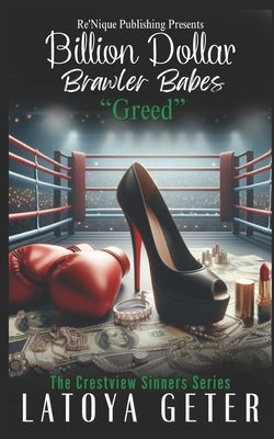 Billion Dollar Brawler Babes: Greed by Geter, Latoya