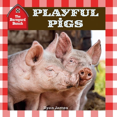 Playful Pigs by James, Ryan