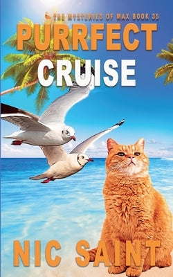 Purrfect Cruise by Saint, Nic
