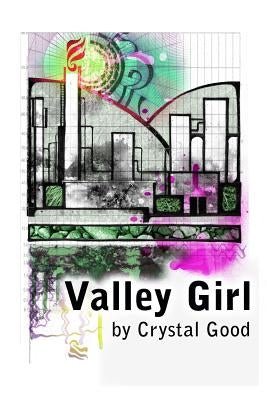 Valley Girl by Good, Crystal