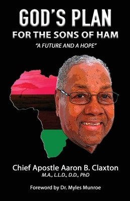 God's Plan for the Sons of Ham by Claxton, Aaron B.