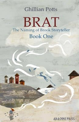 Brat by Potts, Ghillian