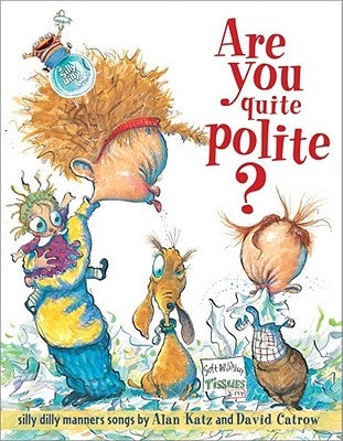 Are You Quite Polite?: Are You Quite Polite? by Katz, Alan
